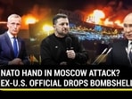 NATO HAND IN MOSCOW ATTACK? EX-U.S. OFFICIAL DROPS BOMBSHELL NATO HAND IN MOSCOW ATTACK? EX-U.S. OFFICIAL DROPS BOMBSHELL