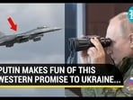Putin on F-16s for Kyiv Putin on F-16s for Kyiv