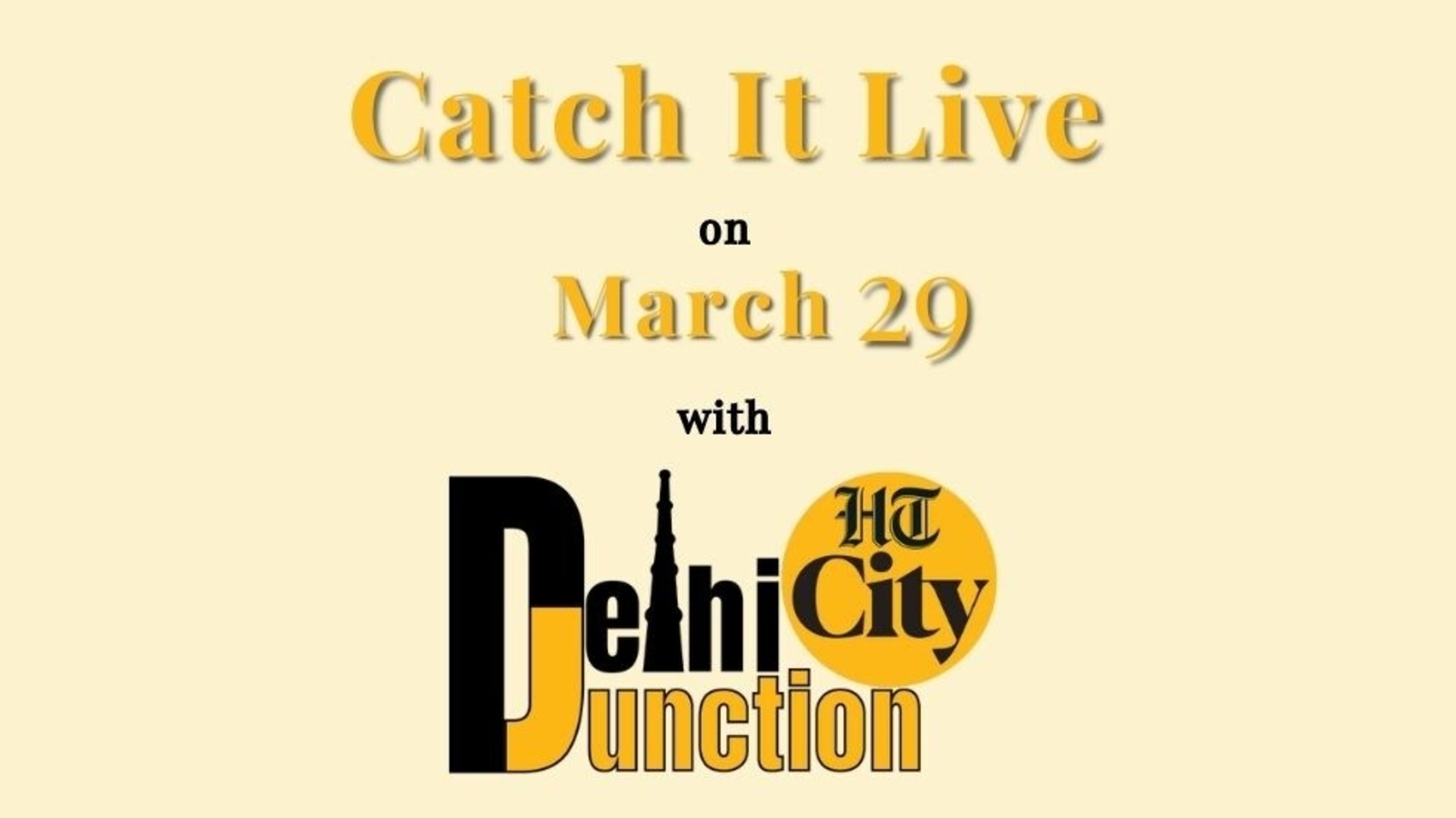 HT City Delhi Junction: Catch It Live on March 29 - Vimarsana News