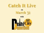 Catch It Live on March 31