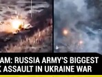 ON CAM: RUSSIA ARMY'S BIGGEST TANK ASSAULT IN UKRAINE WAR ON CAM: RUSSIA ARMY'S BIGGEST TANK ASSAULT IN UKRAINE WAR