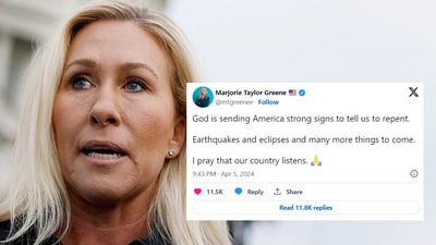Marjorie Taylor Greene says earthquakes and eclipses are 'God's signs' telling us 'to repent' (X, formerly Twitter) Marjorie Taylor Greene says earthquakes and eclipses are 'God's signs' telling us 'to repent' (X, formerly Twitter)