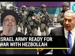 ISRAEL ARMY READY FOR WAR WITH HEZBOLLAH ISRAEL ARMY READY FOR WAR WITH HEZBOLLAH