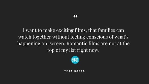 Teja Sajja wants to continue making films that are family-friendly. Teja Sajja wants to continue making films that are family-friendly.