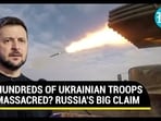 HUNDREDS OF UKRAINIAN TROOPS MASSACRED? RUSSIA'S BIG CLAIM HUNDREDS OF UKRAINIAN TROOPS MASSACRED? RUSSIA'S BIG CLAIM