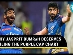 Why Jasprit Bumrah deserves ruling the Purple Cap chart