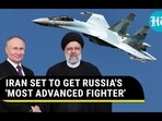 IRAN SET TO GET RUSSIA'S 'MOST ADVANCED FIGHTER' IRAN SET TO GET RUSSIA'S 'MOST ADVANCED FIGHTER'