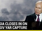 RUSSIA CLOSES IN ON CHASIV YAR CAPTURE RUSSIA CLOSES IN ON CHASIV YAR CAPTURE