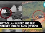 HEZBOLLAH GUIDED MISSILE STRIKES ISRAELI TANK | WATCH HEZBOLLAH GUIDED MISSILE STRIKES ISRAELI TANK | WATCH