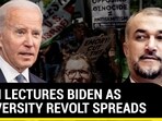 IRAN LECTURES BIDEN AS UNIVERSITY REVOLT SPREADS IRAN LECTURES BIDEN AS UNIVERSITY REVOLT SPREADS