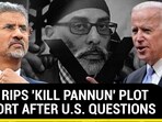MEA RIPS 'KILL PANNUN' PLOT REPORT AFTER U.S. QUESTIONS