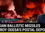 RUSSIAN BALLISTIC MISSILES DESTROY ODESA'S POSTAL DEPOT RUSSIAN BALLISTIC MISSILES DESTROY ODESA'S POSTAL DEPOT