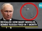 REVEALED: HOW MANY MISSILES, BOMBS RUSSIA FIRED IN 1 MONTH REVEALED: HOW MANY MISSILES, BOMBS RUSSIA FIRED IN 1 MONTH