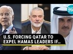 U.S. FORCING QATAR TO EXPEL HAMAS LEADERS IF...