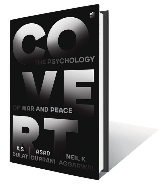 272 pp, ₹699; Harper Collins (A series of conversations on the psychology of war and peace between Dulat and Durrani, who have headed the intelligence operations for India and Pakistan respectively.) 272 pp, ₹699; Harper Collins (A series of conversations on the psychology of war and peace between Dulat and Durrani, who have headed the intelligence operations for India and Pakistan respectively.)