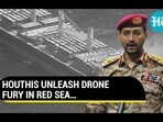 HOUTHIS UNLEASH DRONE FURY IN RED SEA...