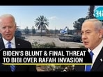 BIDEN'S BLUNT & FINAL THREAT TO BIBI OVER RAFAH INVASION