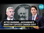 AFTER WARNING, JAISHANKAR'S MINISTRY EXPOSES CANADA GOVT