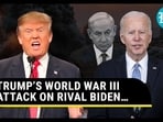 TRUMP’S WORLD WAR III ATTACK ON RIVAL BIDEN… TRUMP’S WORLD WAR III ATTACK ON RIVAL BIDEN…