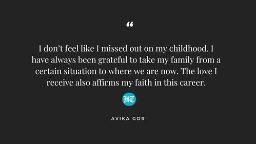 Avika Gor on working in the entertainment industry since she was young. Avika Gor on working in the entertainment industry since she was young.