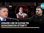 UKRAINE LINK IN SLOVAK PM ASSASSINATION ATTEMPT? UKRAINE LINK IN SLOVAK PM ASSASSINATION ATTEMPT?