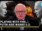‘PLAYING WITH FIRE…’: PUTIN AIDE WARNS U.S. ‘PLAYING WITH FIRE…’: PUTIN AIDE WARNS U.S.