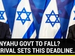 Netanyahu Govt To Fall? Netanyahu Govt To Fall?