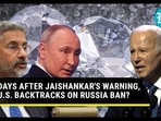 DAYS AFTER JAISHANKAR'S WARNING, U.S. BACKTRACKS ON RUSSIA BAN? DAYS AFTER JAISHANKAR'S WARNING, U.S. BACKTRACKS ON RUSSIA BAN?