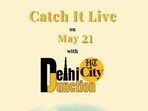Catch It Live on May 21