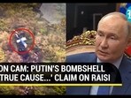 Putin on Raisi death Putin on Raisi death