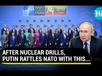 AFTER NUCLEAR DRILLS, PUTIN RATTLES NATO WITH THIS... AFTER NUCLEAR DRILLS, PUTIN RATTLES NATO WITH THIS...
