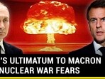 PUTIN'S ULTIMATUM TO MACRON AMID NUCLEAR WAR FEARS PUTIN'S ULTIMATUM TO MACRON AMID NUCLEAR WAR FEARS