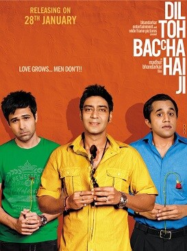 “Dil Toh Baccha Hai Ji had a remarkably quick turnaround time. We started writing it in January and by June, we were shooting.” (Publicity poster) “Dil Toh Baccha Hai Ji had a remarkably quick turnaround time. We started writing it in January and by June, we were shooting.” (Publicity poster)