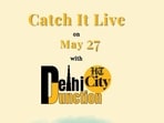 Catch It Live on May 27