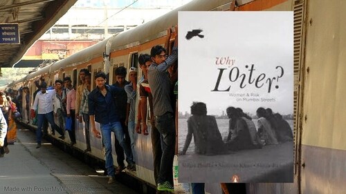 Why Loiter (Sonya Dutta Choudhury) Why Loiter (Sonya Dutta Choudhury)