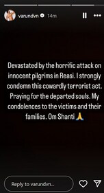 Varun Dhawan condemns horrific terror attack in Reasi. Varun Dhawan condemns horrific terror attack in Reasi.