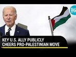 KEY U.S. ALLY PUBLICLY CHEERS PRO-PALESTINIAN MOVE