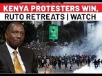 KENYA PROTESTERS WIN, RUTO RETREATS | WATCH 