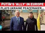 PUTIN'S 'ALLY' IN EUROPE PLAYS UKRAINE PEACEMAKER... PUTIN'S 'ALLY' IN EUROPE PLAYS UKRAINE PEACEMAKER...