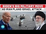 BIDEN'S BIG MILITARY MOVE AS IRAN PLANS ISRAEL ATTACK...