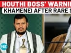 HOUTHI BOSS' WARNING TO KHAMENEI AFTER RARE SPAT?