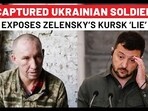 Ukrainian Soldier Captured By Russia In Kursk Thought Kyiv Sent Him Only For ‘Additional Exercise’ Ukrainian Soldier Captured By Russia In Kursk Thought Kyiv Sent Him Only For ‘Additional Exercise’