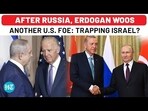 AFTER RUSSIA, ERDOGAN WOOS ANOTHER U.S. FOE: TRAPPING ISRAEL?