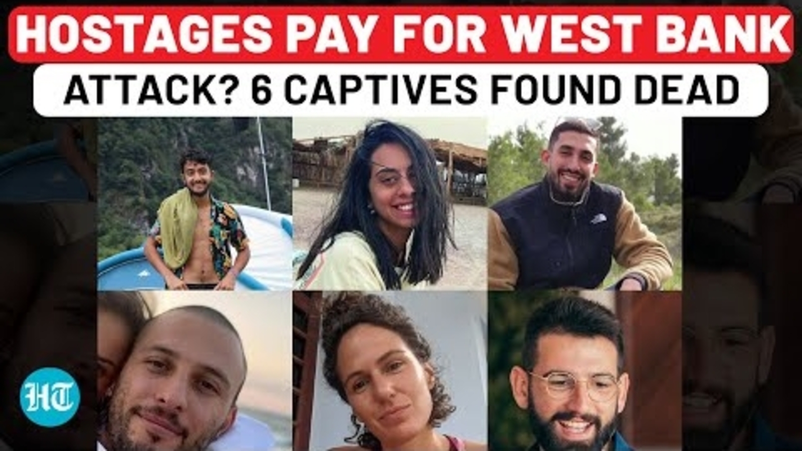 Israel Army Finds Bodies Of 6 More Hostages In Gaza Amid West Bank ...