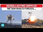 HEZBOLLAH FIRE CRIPPLES NETANYAHU'S FORCES... HEZBOLLAH FIRE CRIPPLES NETANYAHU'S FORCES...