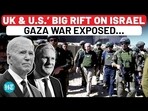 UK & U.S.' BIG RIFT ON ISRAEL GAZA WAR EXPOSED...