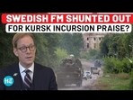 SWEDISH FM SHUNTED OUT FOR KURSK INCURSION PRAISE?