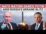 NATO NATION DARES PUTIN AMID RUSSIA'S UKRAINE BLITZ NATO NATION DARES PUTIN AMID RUSSIA'S UKRAINE BLITZ