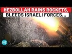 HEZBOLLAH RAINS ROCKETS, BLEEDS ISRAELI FORCES... HEZBOLLAH RAINS ROCKETS, BLEEDS ISRAELI FORCES...