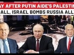 After Turkey, Israel Angers Putin's Ally With Air Attack, Day After Russia's 'Palestine Nation' Call